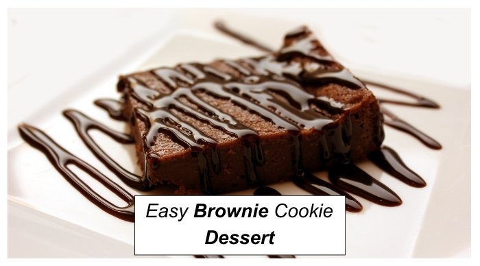 Easy Brownie Cookie Dessert